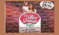 Pinh&atilde;o - Dia das M&atilde;es Premiado &eacute; lan&ccedil;ado pela ACIAP