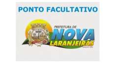 Nova Laranjeiras - Prefeito decreta ponto facultativo na pr&oacute;xima segunda dia 10