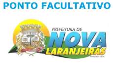 Nova Laranjeiras - Nesta sexta dia 15, cidade ter&aacute; ponto facultativo