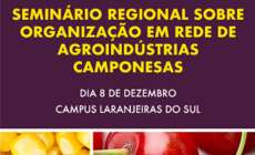 Laranjeiras - UFFS promove seminário &quot;Organização em Rede de Agroindústrias Camponesas&quot;