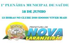 Nova Laranjeiras - 1&ordf; Plen&aacute;ria municipal de sa&uacute;de
