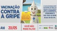 Laranjeiras - Secretaria de Saúde iniciou na última segunda, dia 25 a 18º Campanha Nacional de Vacinação contra a Influenza