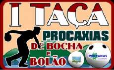 Boletim da 1&ordf; Ta&ccedil;a Procaxias de Bocha e Bol&atilde;o