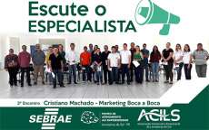 Laranjeiras - Com o tema &#039;Marketing boca a boca&#039;, ciclos de palestras do Escute o Especialista foi encerrada