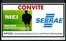 Porto Barreiro - Prefeitura e SEBRAE ir&atilde;o realizar reuni&atilde;o sobre benef&iacute;cios do MEI-Microempreendedor Individual