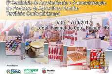 Pinh&atilde;o - Est&aacute; acontecendo o 5&ordm; Semin&aacute;rio de Agroind&uacute;stria e Comercializa&ccedil;&atilde;o de produtos da Agricultura familiar do Territ&oacute;rio da Cantuquirigua&ccedil;u