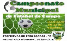 Tr&ecirc;s Barras &ndash; Est&atilde;o abertas as inscri&ccedil;&otilde;es para o Campeonato Municipal de Futebol de Campo