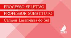 Laranjeiras - UFFS: Campus abre edital para contratação de professores substitutos