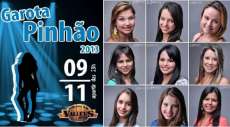 Pinh&atilde;o - Neste s&aacute;bado dia 09, tem Garota Pinh&atilde;o. Conhe&ccedil;a as candidatas que v&atilde;o disputal o titulo
