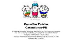 Catanduvas - Veja o regulamento para a elei&ccedil;&atilde;o do Conselho Tutelar